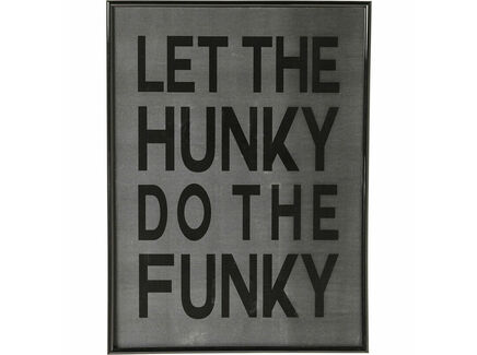 Постер в рамке "Let The Hunky"